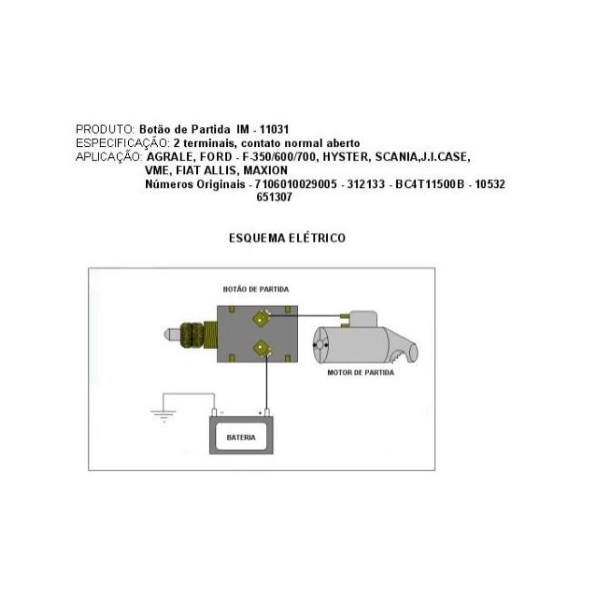 Botão De Partida F350 F550 F600 F700 Marilia Im11031/S